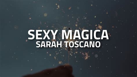 sexy testo|Sarah Toscano – SEXY MAGICA Lyrics .